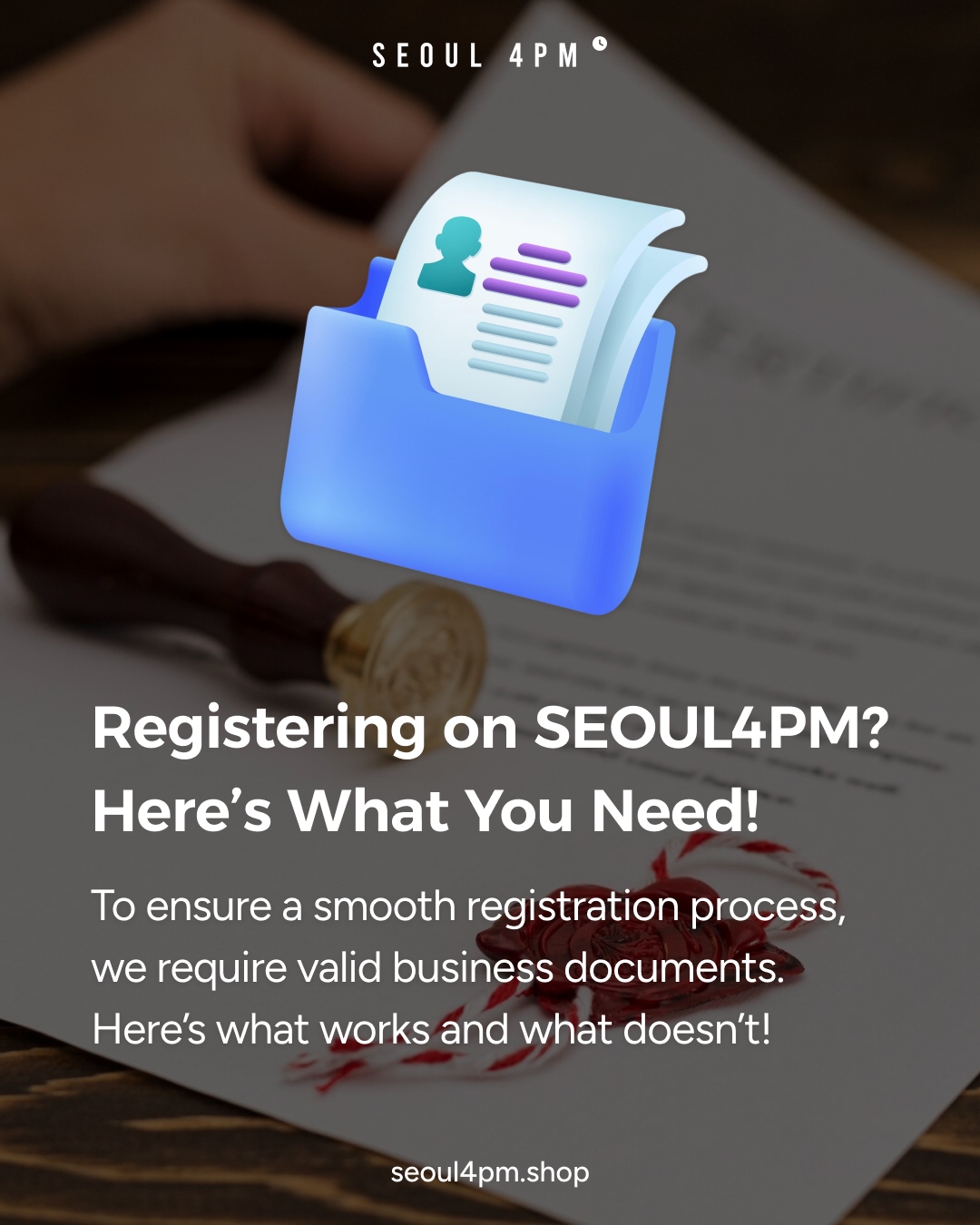 Registering on SEOUL4PM? Here's What You Need!