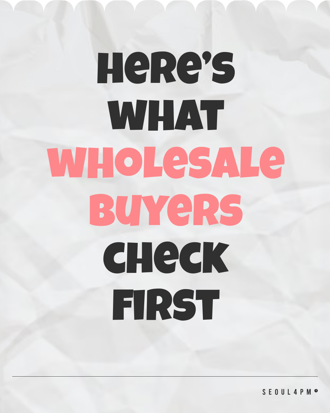 Here's What Wholesale Buyers Check First