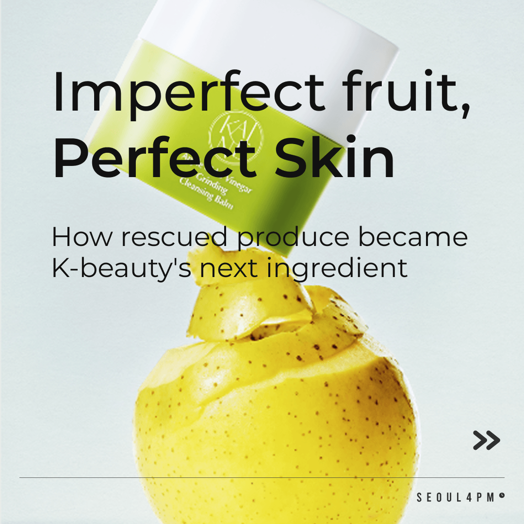 KAINE: Imperfect fruit, Perfect Skin